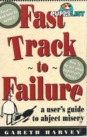 Fast Track to Failure by GARETH HARVEY