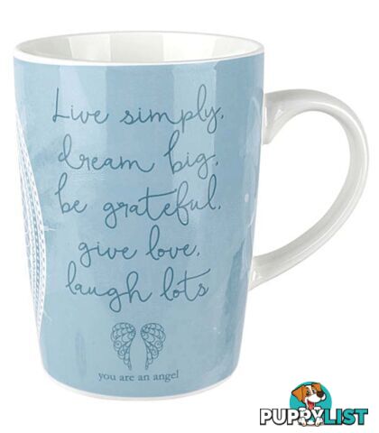 You Are An Angel - Live Simply Mug - Live Simply, Dream Big, Be Grateful, Give Love, Laugh lots