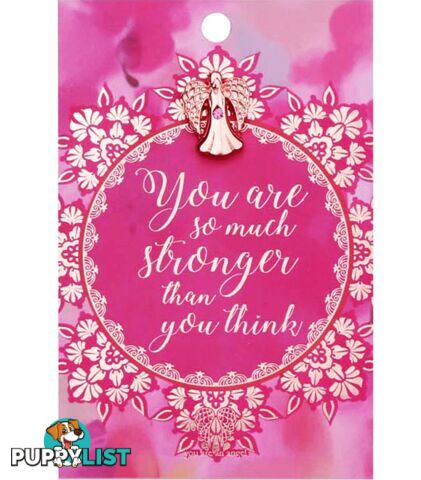 You Are An Angel Pin - You are So Much Stronger Than You Think 1