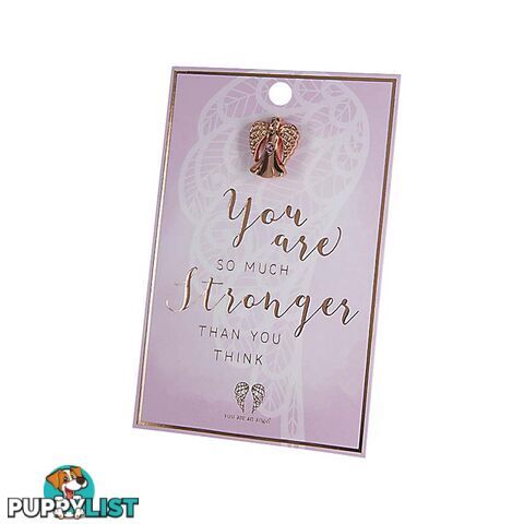 You Are An Angel Pin - You are So Much Stronger Than You Think 2