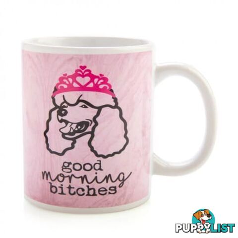 MDI Good Morning B*tches Rude Mug - MDI - 9318051141575