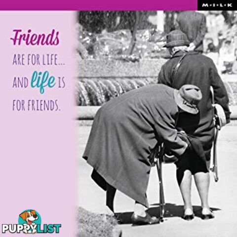 Friends Are For Life Birthday Greeting Card