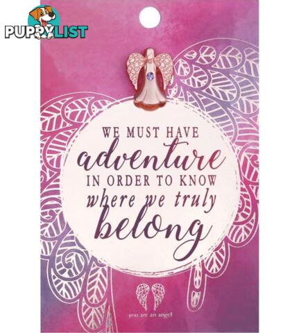 You Are An Angel Pin - We Must Have Adventure