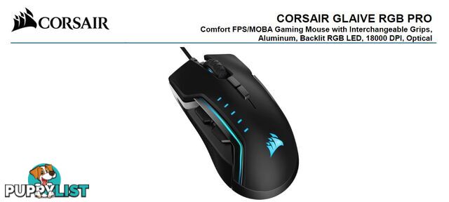 Corsair Gaming GLAIVE PRO RGB Gaming Mouse â Black, Backlit RGB LED, 18000 DPI, Optical, CUE Software, Changeable Thumb Grips. (LS) - MICH-GLAIVE-PRORGBAL