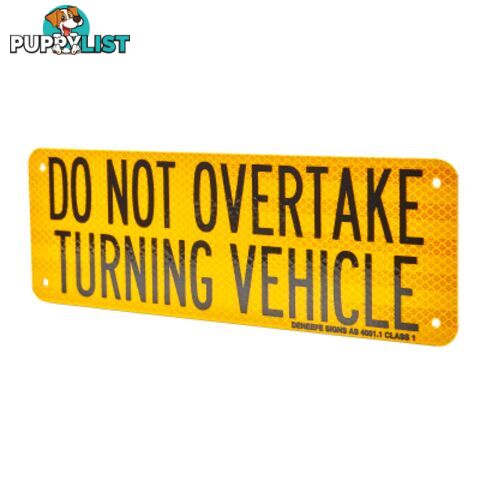 Do Not Overtake Turning Vehicle Metal Sign - SKU: 31L