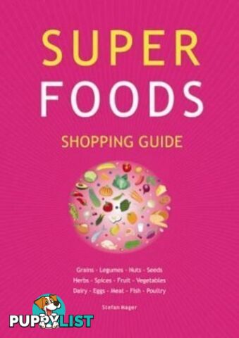 Guide - Super Foods Shopping Guide - Stefan Mager - MPN: 1104