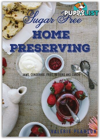 Sugar Free Home Preserving - Green Living Australia - MPN: 8047