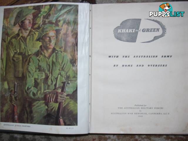 Khaki and Green - 1943 The Australian Army At Home And Overseas