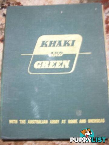 Khaki and Green - 1943 The Australian Army At Home And Overseas