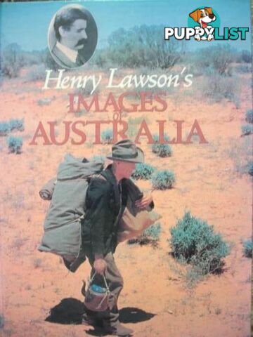 HENRY LAWSON'S IMAGES OF AUSTRALIA - HENRY LAWSON