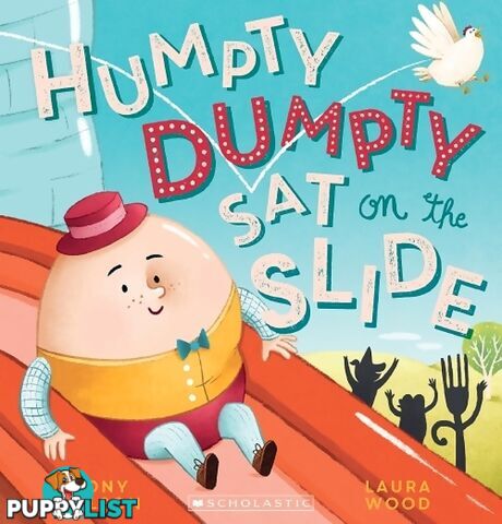 Scholastic - Humpty Dumpty Sat On A Slide Book - Sk97817612991 - 9781761299179