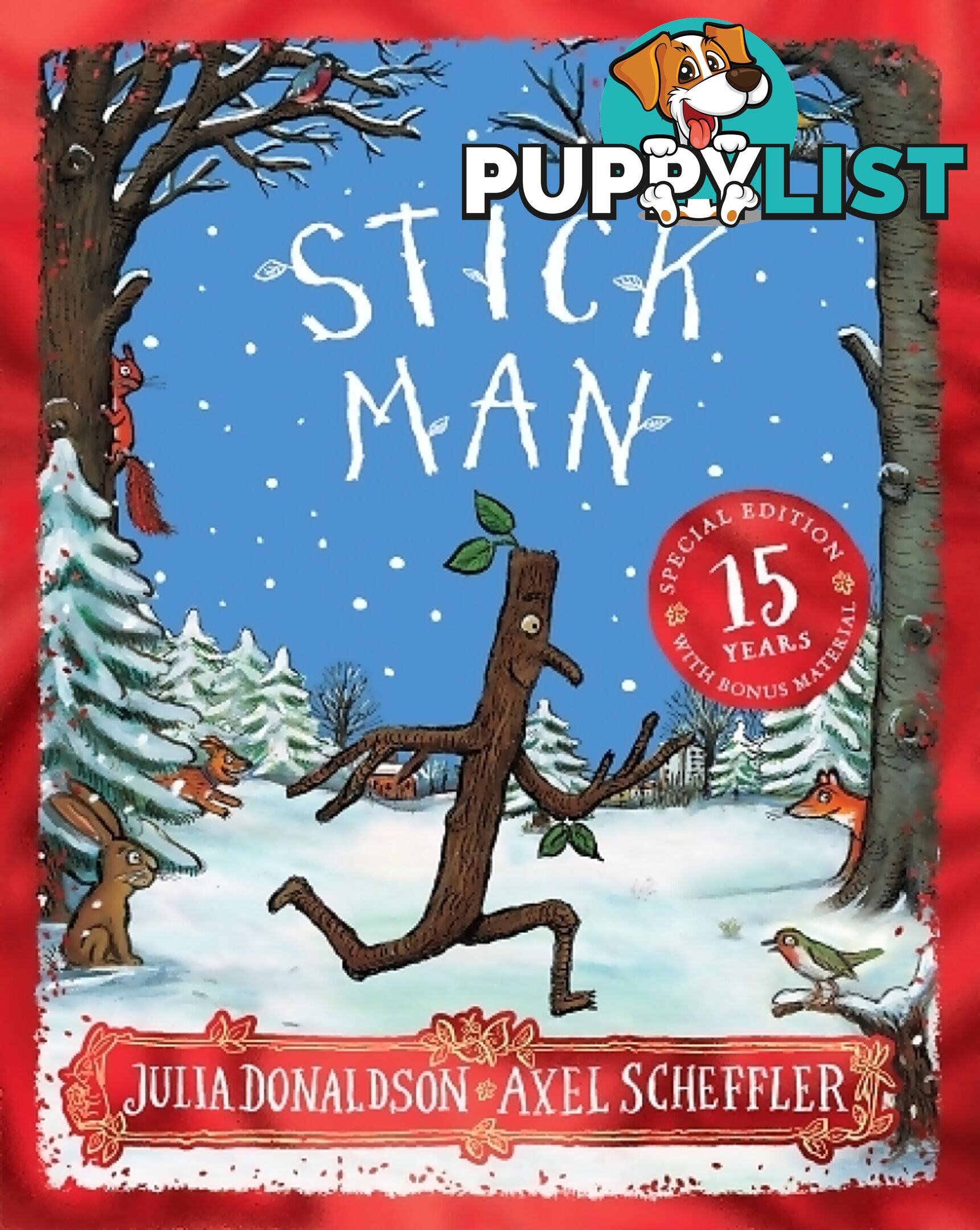 Scholastic - The Stick Man 15th Anniversary Edition Book - Sk97807023192 - 9780702319273