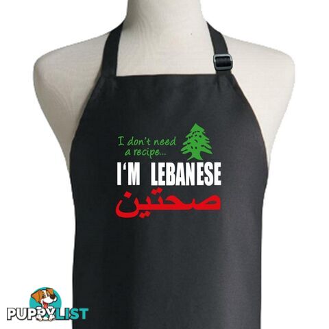 I Don't Need A Recipe I'm Lebanese Apron