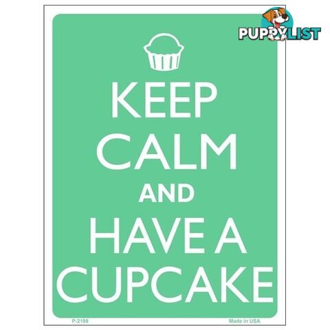 Keep Calm and Have a Cupcake Tin Sign