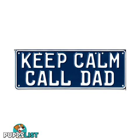 Keep Calm Call Dad Novelty Number Plate