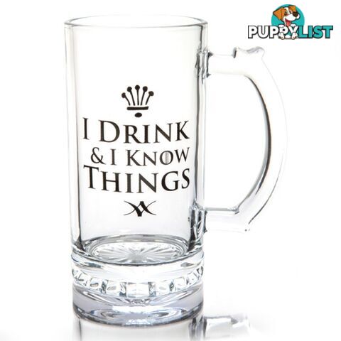 I Drink & I Know Things Beer Stein