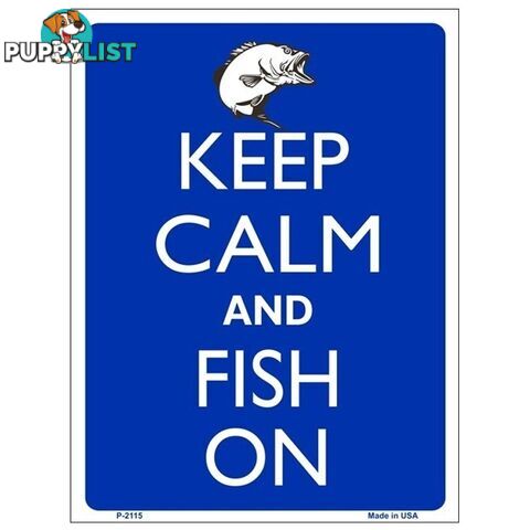 Keep Calm and Fish On Tin Sign