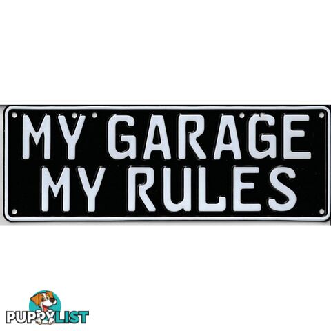 My Garage, My Rules Novelty Number Plate