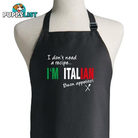 I Don't Need A Recipe I'm Italian Apron