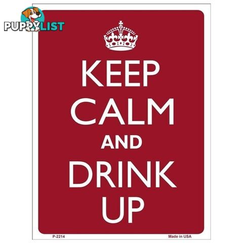 Keep Calm and Drink Up Tin Sign