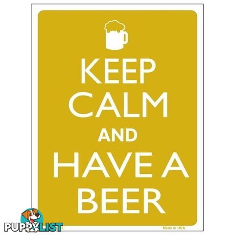 Keep Calm and Have A Beer Tin Sign