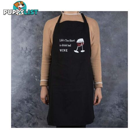 Life is Too Short for Bad Wine Apron