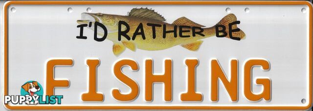 I'd Rather Be Fishing Novelty Number Plate