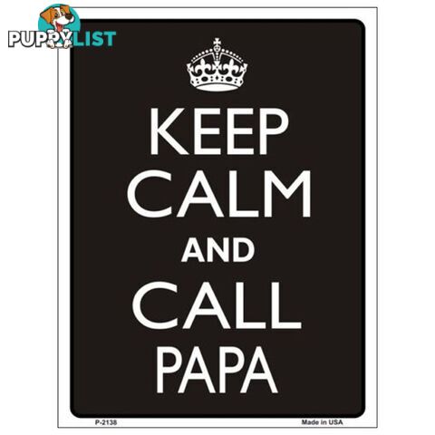 Keep Calm and Call Papa Tin Sign