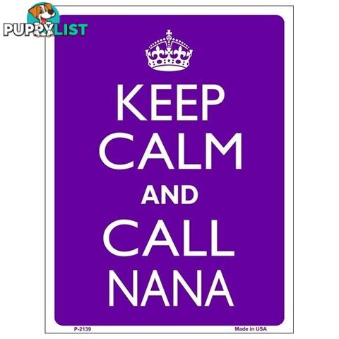 Keep Calm and Call Nana Tin Sign