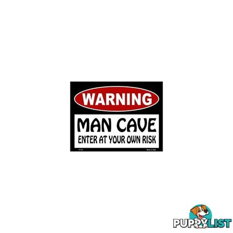 Warning! Man Cave - Enter At Your Own Risk Tin Sign