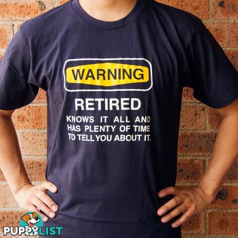 Warning Retired T-Shirt