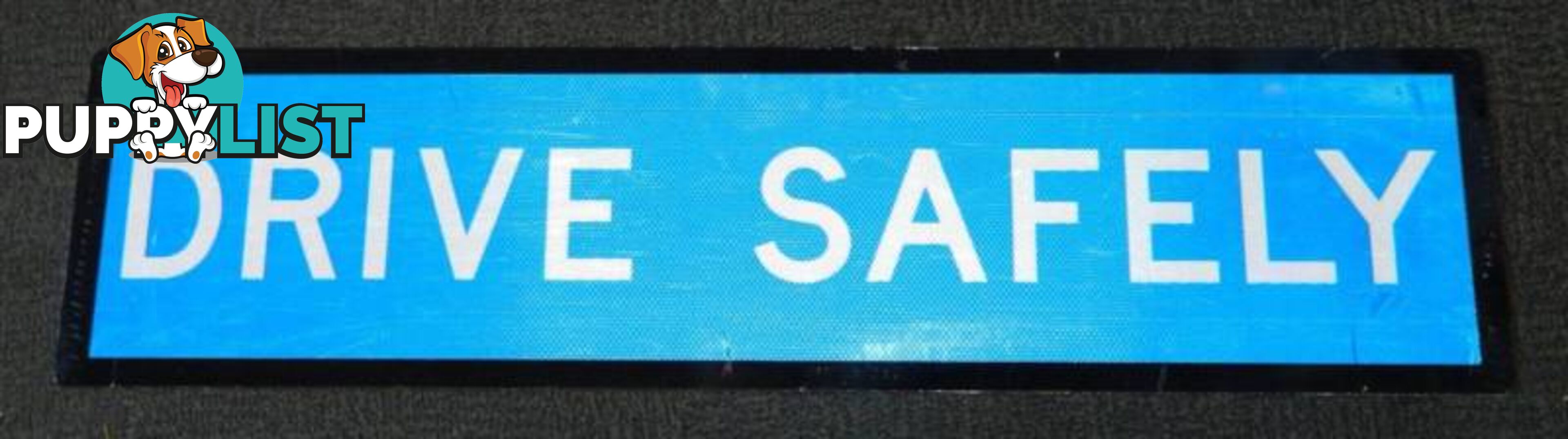 1.2 m x 0.3m Drive Safely Reflective Sign