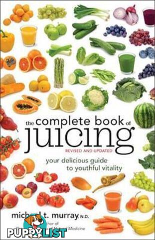 The Complete Book of Juicing, Revised Ed - BOOK2