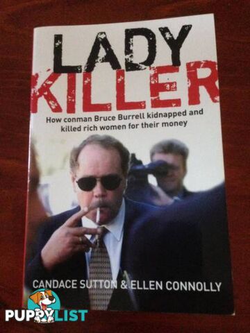 Lady Killer. How Conman Bruce Burrell Kidnapped & Killed Rich