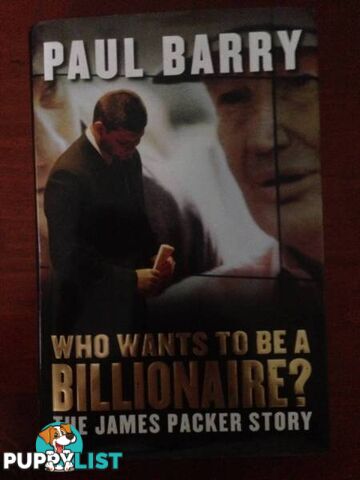 Who Wants to be a Billionaire - The James Packer Story