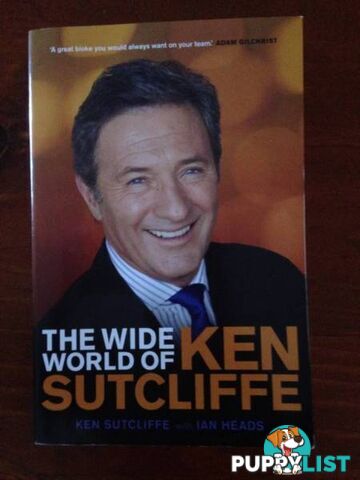 The Wide World of Ken Sutcliffe. By Ken Sutcliffe & Ian Heads.