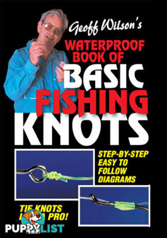 Geoff Wilsons Basic waterproof fishing knots book - B0037 - AFN - 9780958714303