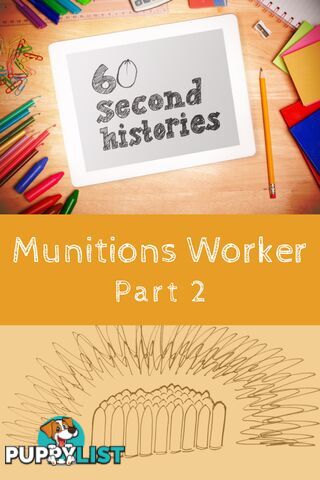 World War 1: Munitions Worker - Part 2 (3-Day Rental)