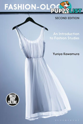 Fashion-ology: An Introduction to Fashion Studies - Second Edition