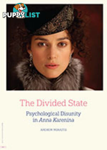 The Divided State: Psychological Disunity in Anna Karenina