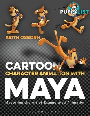 Cartoon Character Animation with Maya: Mastering the Art of Exaggerated Animation