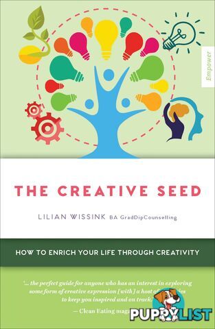 Creative SEED: How to Enrich Your Life Through Creativity, The