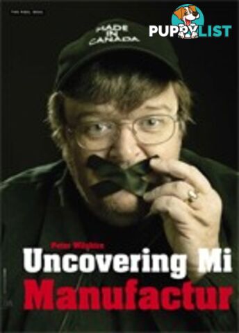 Uncovering Michael Moore in Manufacturing Dissent