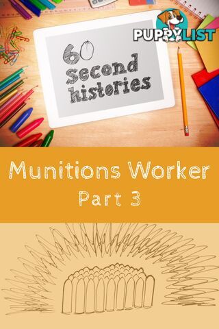 World War 1: Munitions Worker - Part 3 (3-Day Rental)