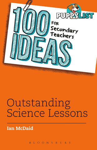 100 Ideas for Secondary Teachers: Outstanding Science Lessons