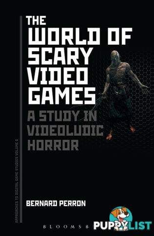 The World of Scary Video Games: A Study in Videoludic Horror