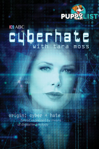 Cyberhate with Tara Moss (57-minute documentary ) (7-Day Rental)