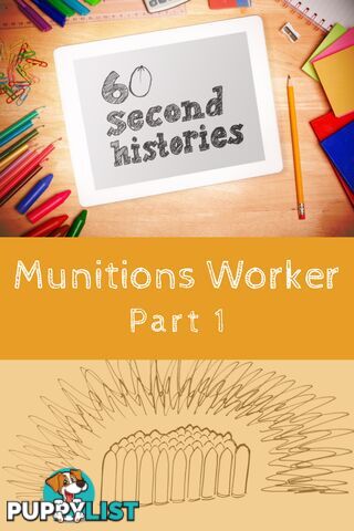 World War 1: Munitions Worker - Part 1 (1-Year Rental)