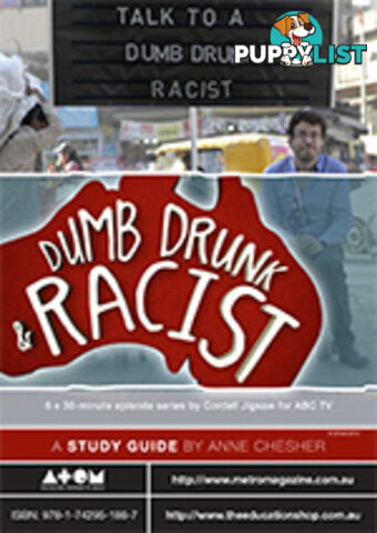 Dumb, Drunk and Racist ( Study Guide)