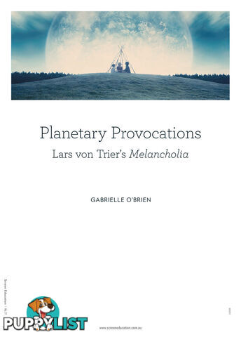 Planetary Provocations: Lars von Trier's Melancholia